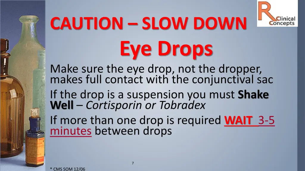 caution slow down eye drops make sure