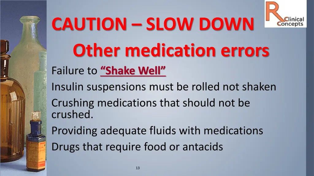 caution slow down other medication errors failure