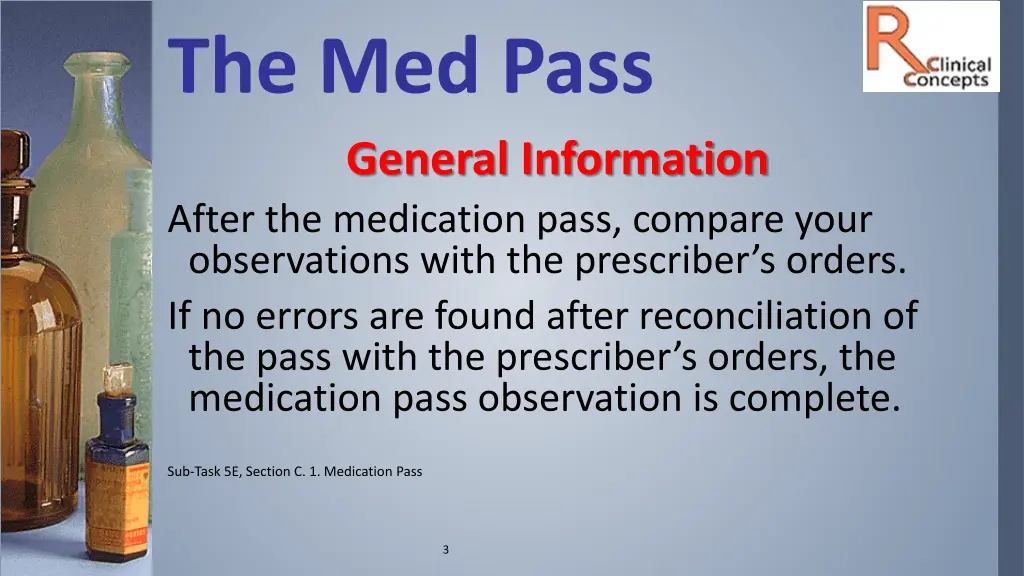 the med pass general information after