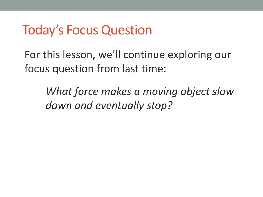 today s focus question