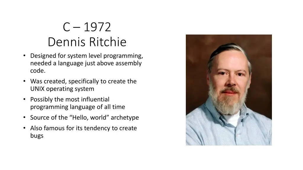 c 1972 dennis ritchie designed for system level