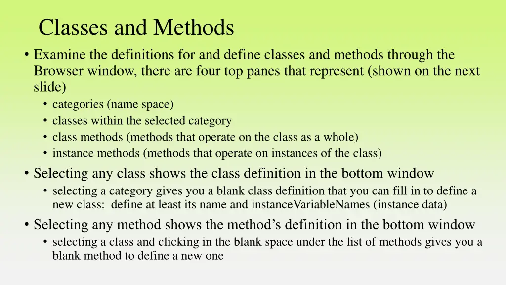 classes and methods examine the definitions