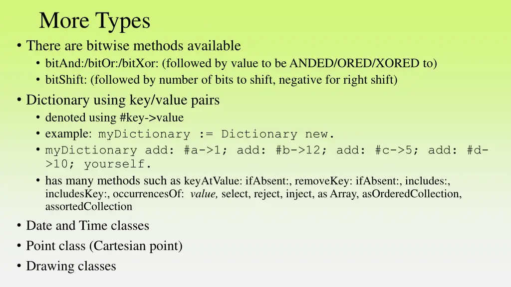 more types there are bitwise methods available