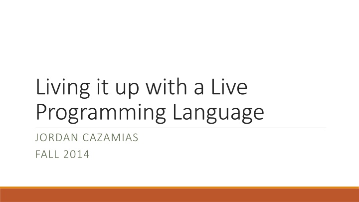 living it up with a live programming language