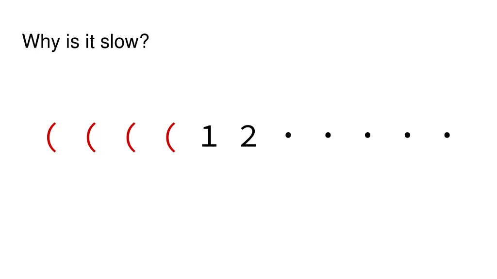 why is it slow 2