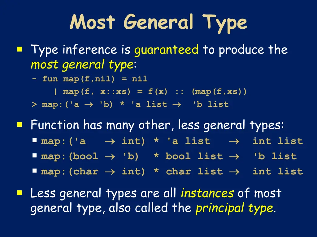 most general type type inference is guaranteed