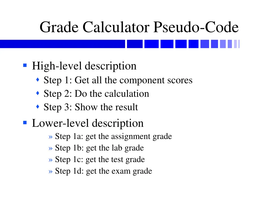 grade calculator pseudo code