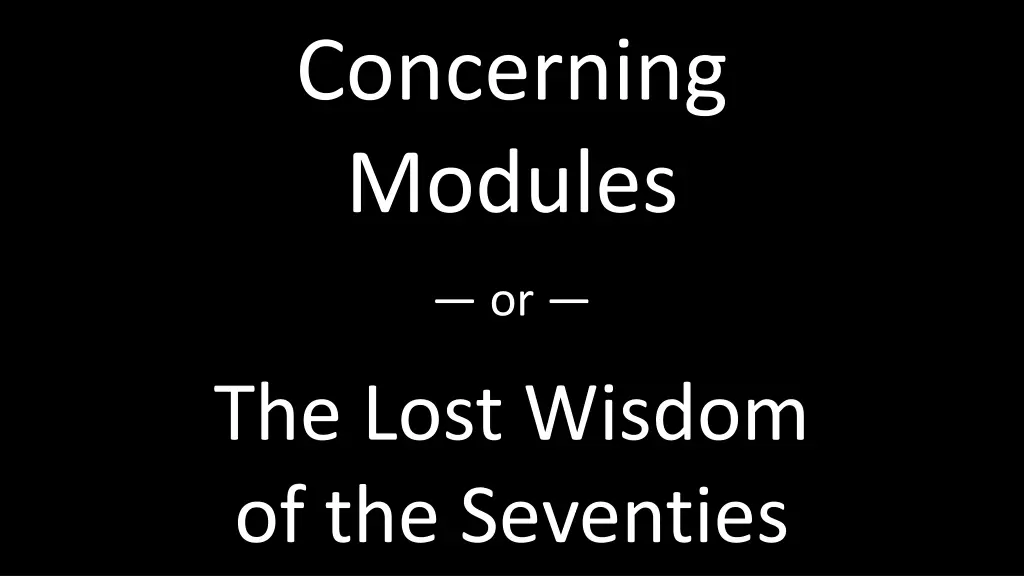 concerning modules 1