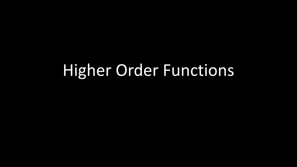 higher order functions