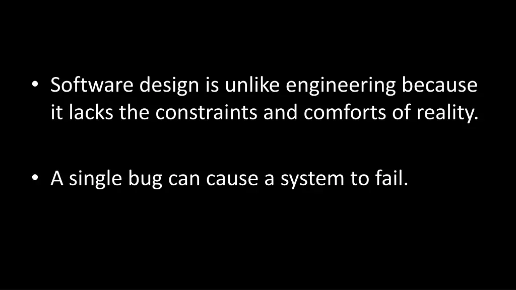 software design is unlike engineering because