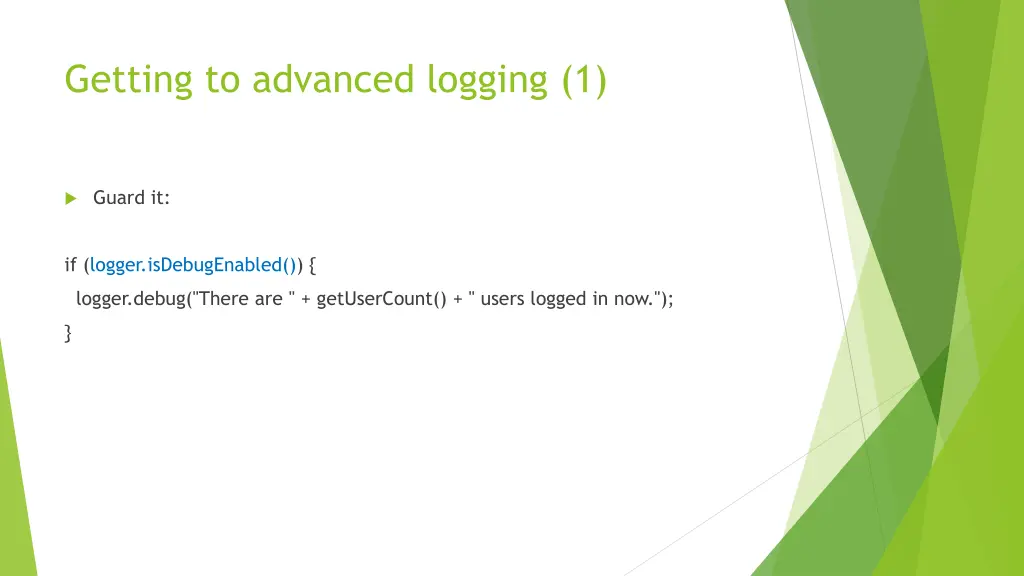 getting to advanced logging 1