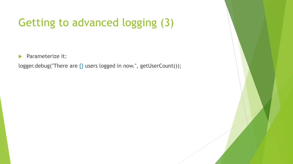 getting to advanced logging 3