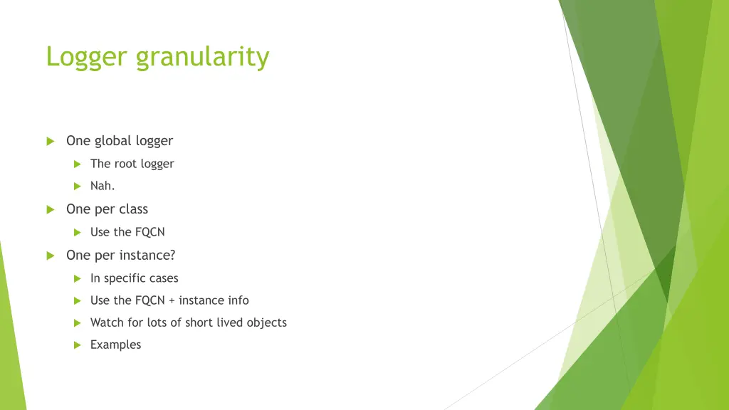 logger granularity