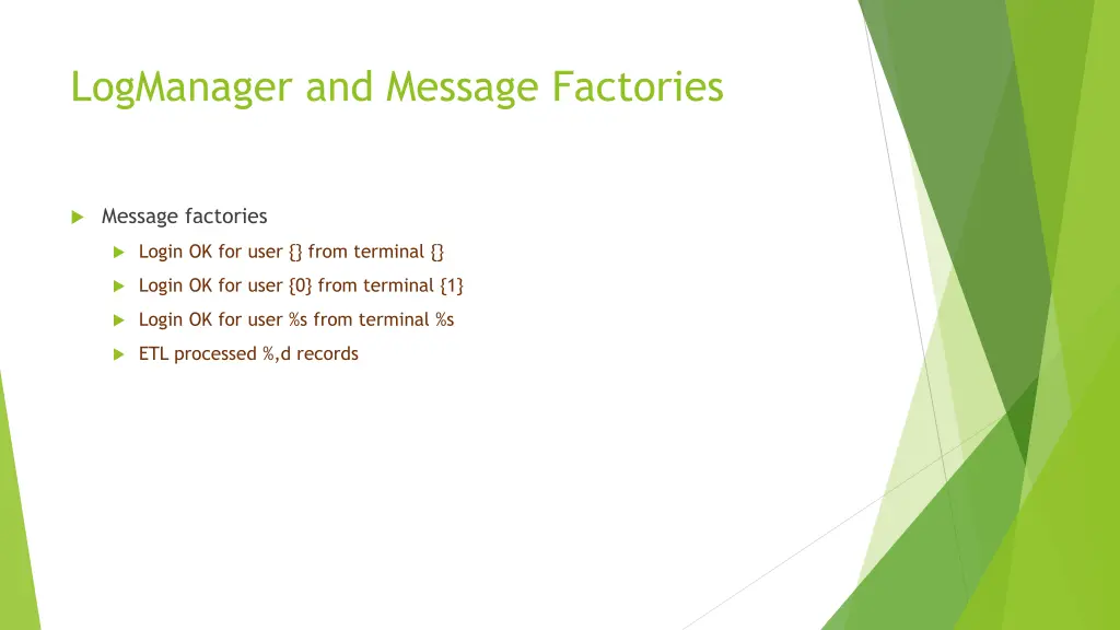 logmanager and message factories