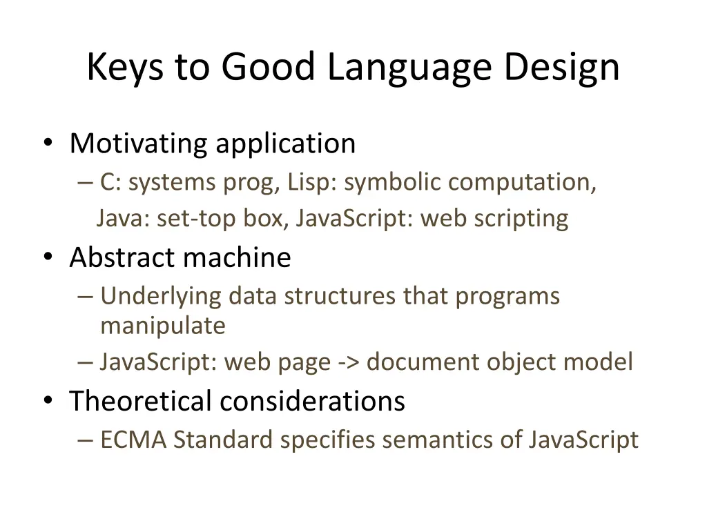 keys to good language design