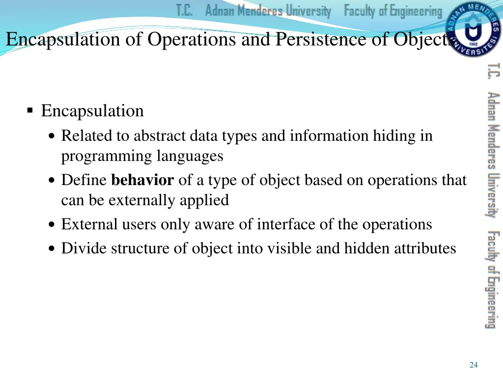 encapsulation of operations and persistence