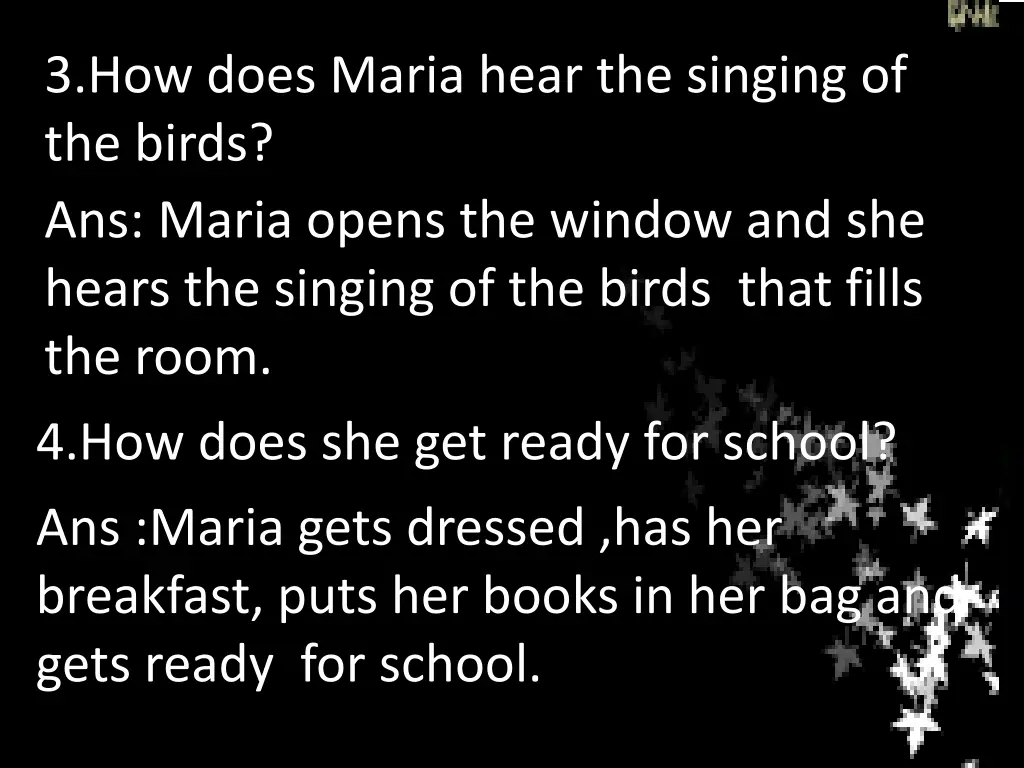 3 how does maria hear the singing of the birds