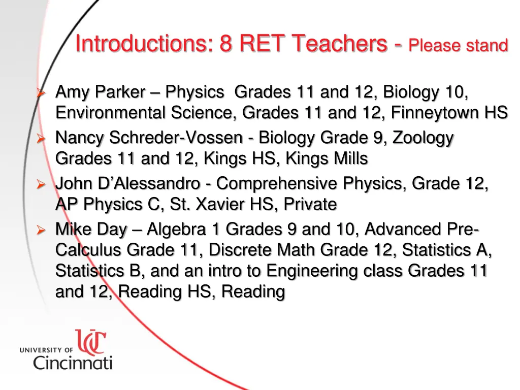 introductions 8 ret teachers please stand