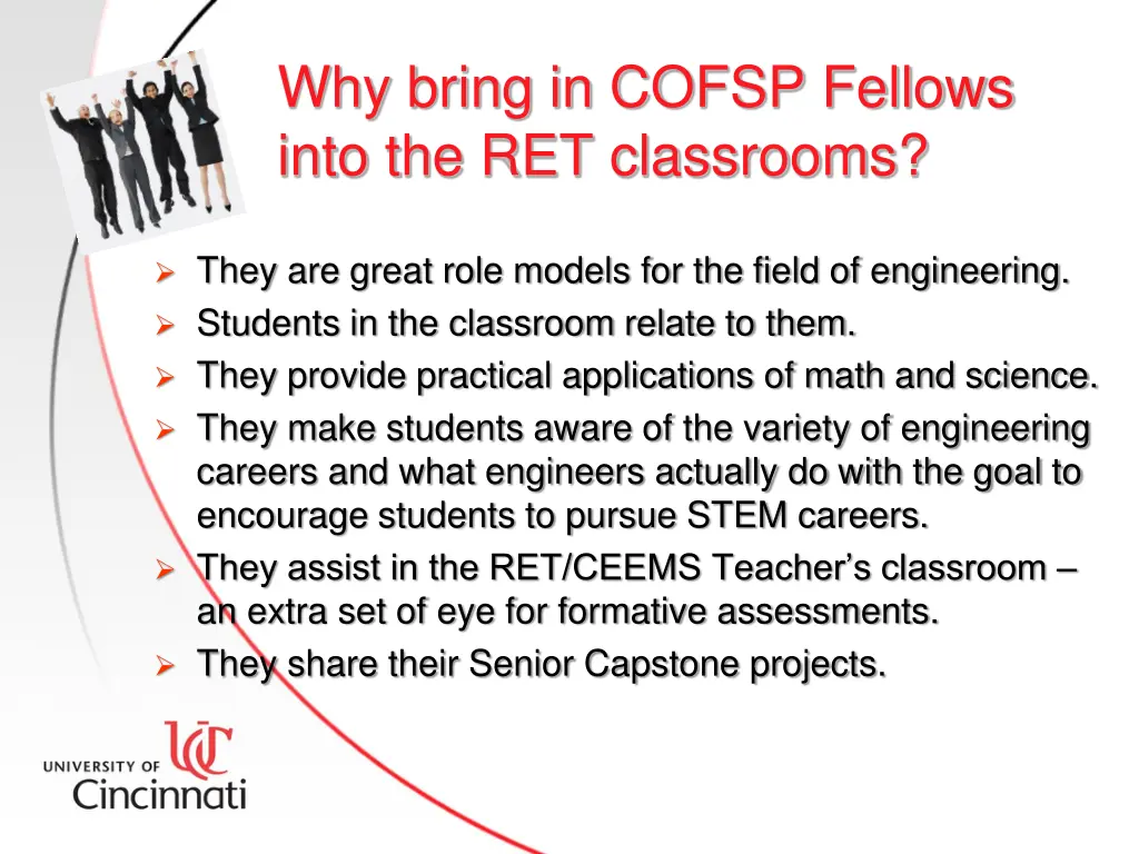 why bring in cofsp fellows into the ret classrooms