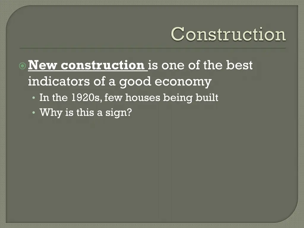 new construction is one of the best indicators