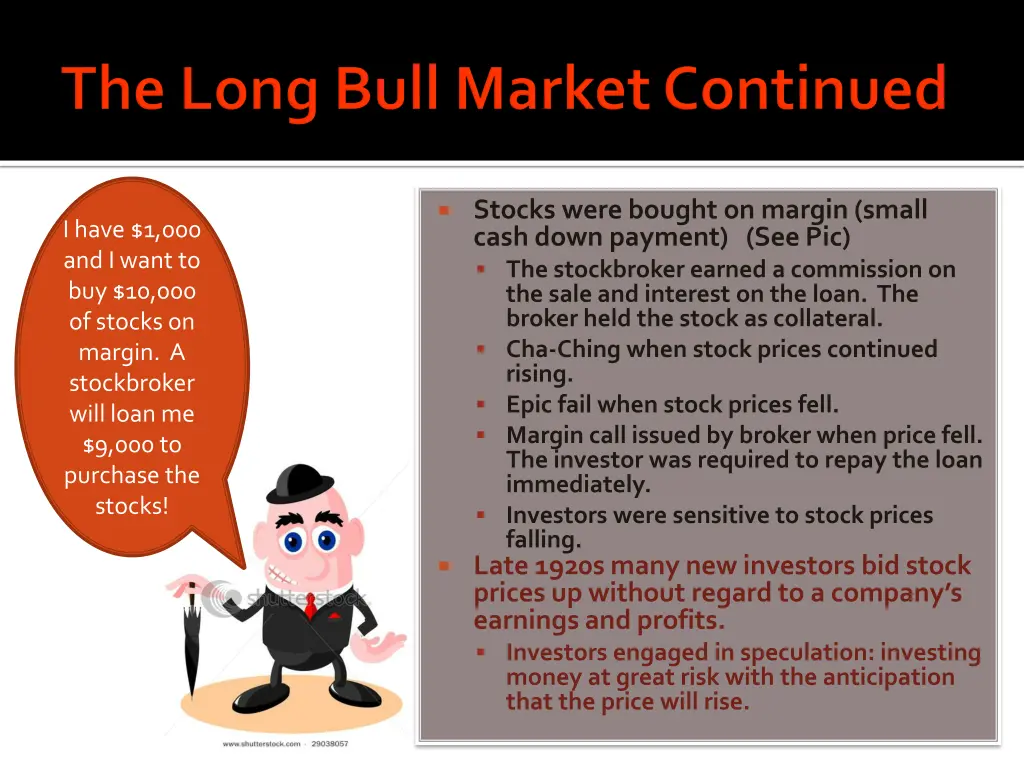 stocks were bought on margin small cash down