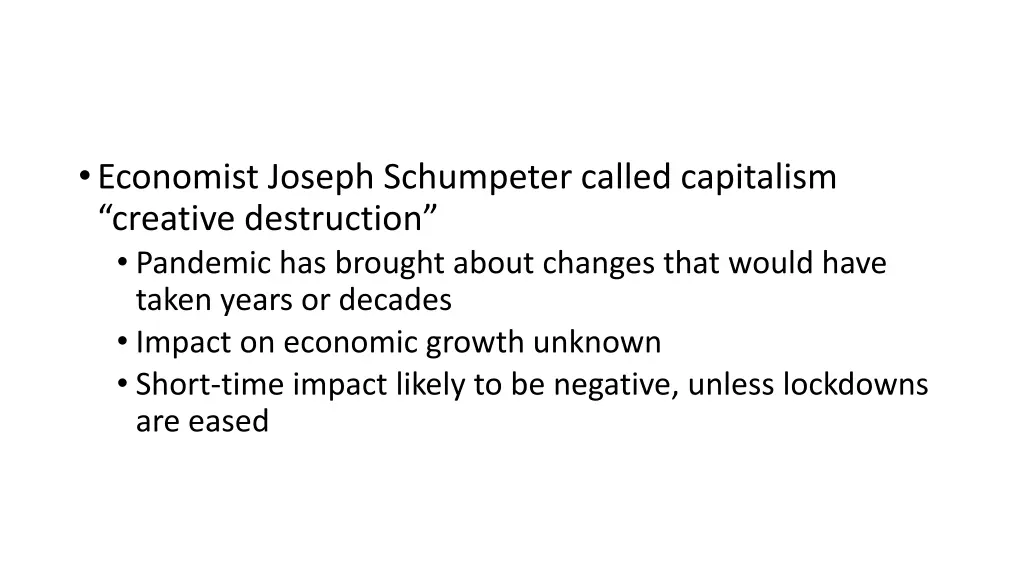 economist joseph schumpeter called capitalism