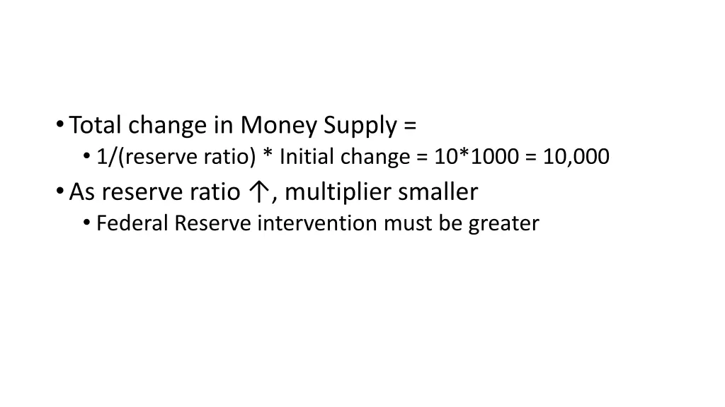 total change in money supply 1 reserve ratio