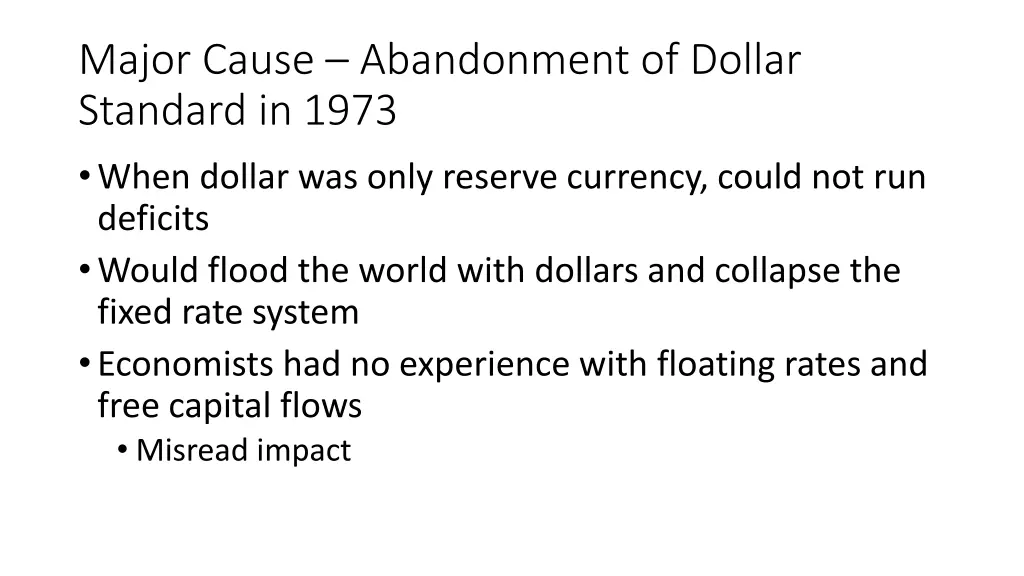 major cause abandonment of dollar standard