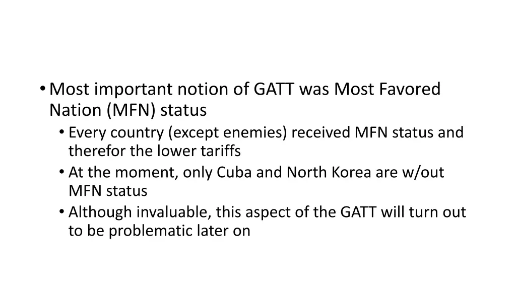 most important notion of gatt was most favored