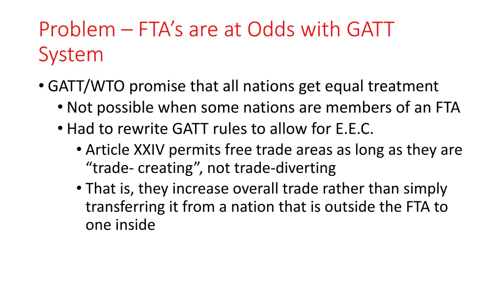 problem fta s are at odds with gatt system