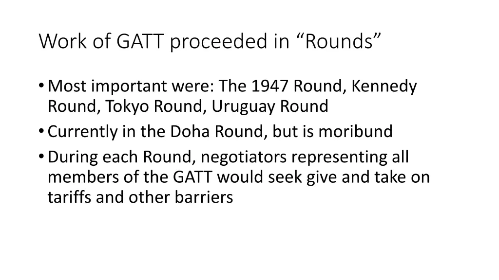 work of gatt proceeded in rounds