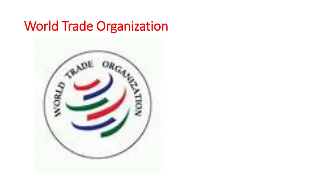 world trade organization world trade organization