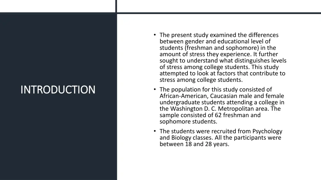 the present study examined the differences