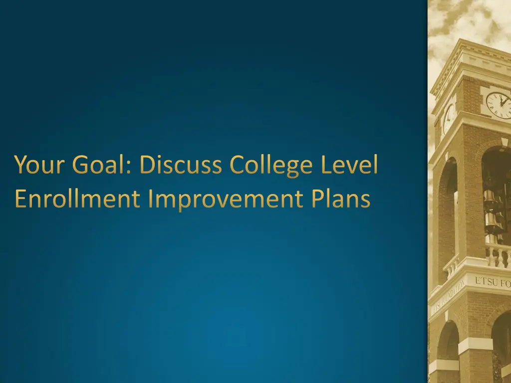 your goal discuss college level enrollment