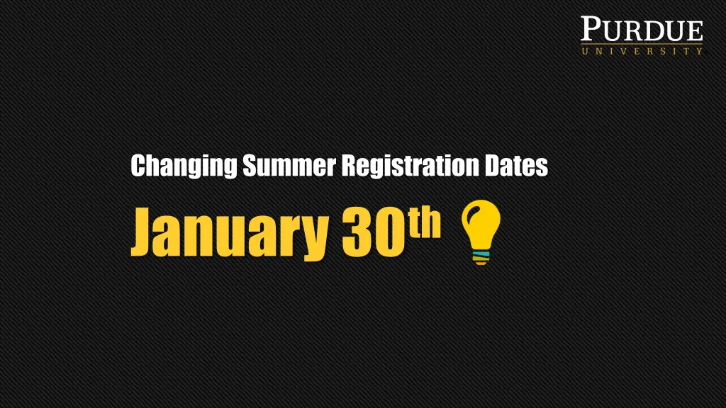 changing summer registration dates january 30 th