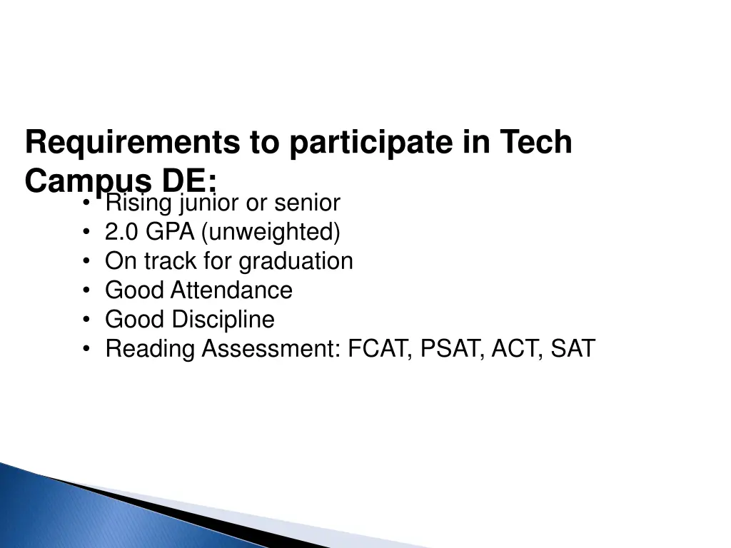 requirements to participate in tech campus