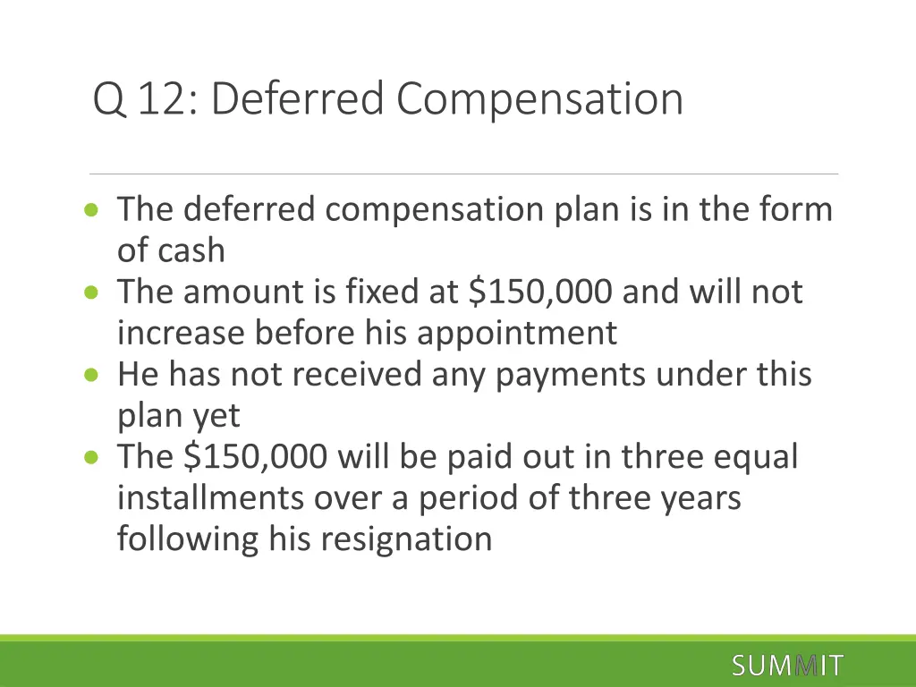 q 12 deferred compensation