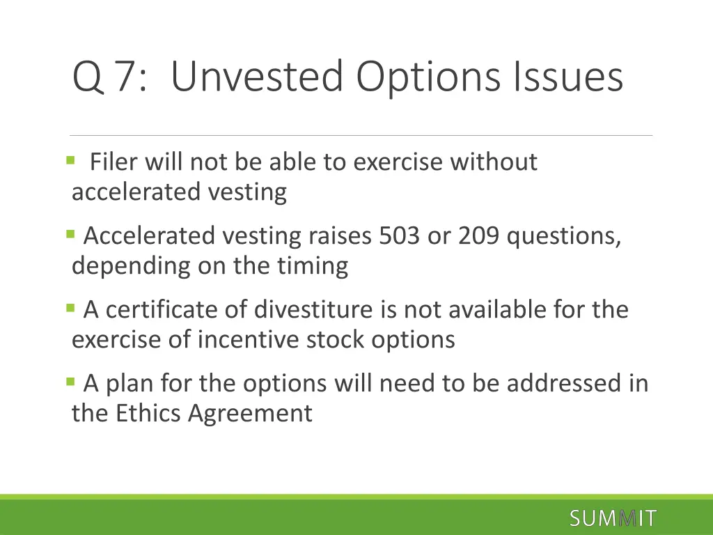 q 7 unvested options issues