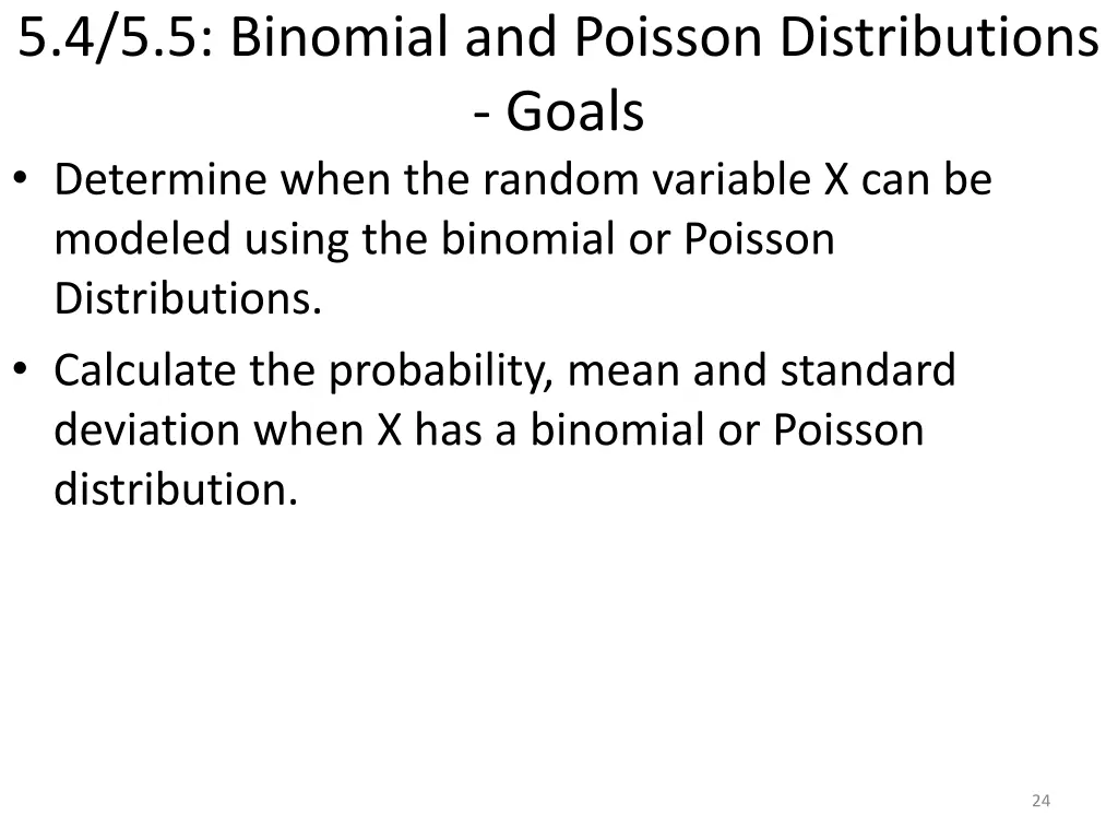 5 4 5 5 binomial and poisson distributions goals