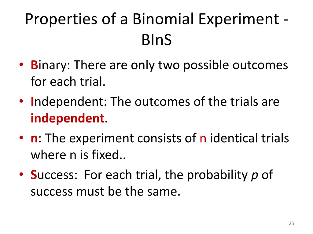 properties of a binomial experiment bins