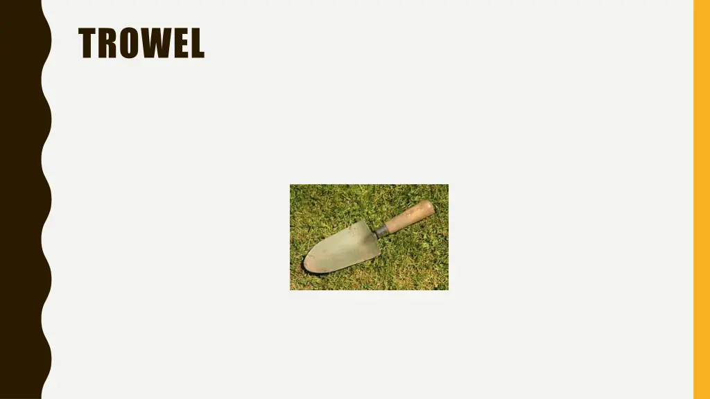 trowel