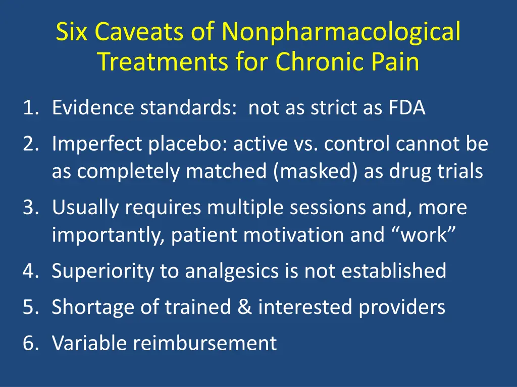 six caveats of nonpharmacological treatments