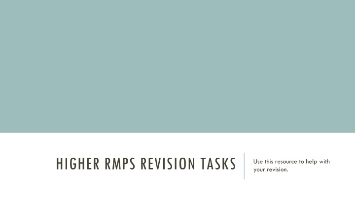 higher rmps revision tasks