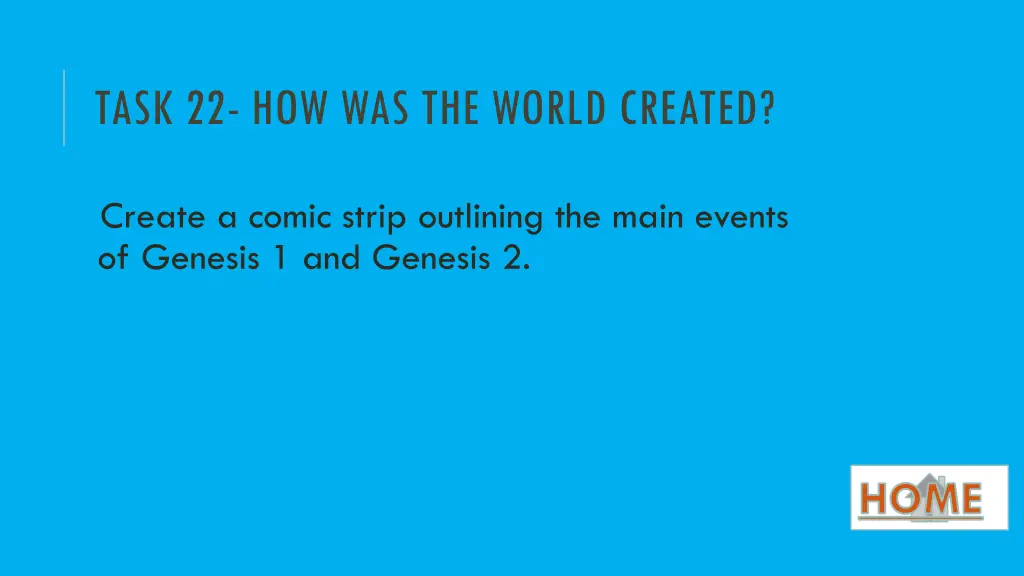task 22 how was the world created