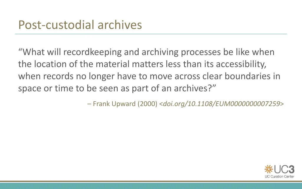 post custodial archives