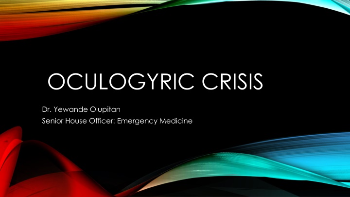 oculogyric crisis