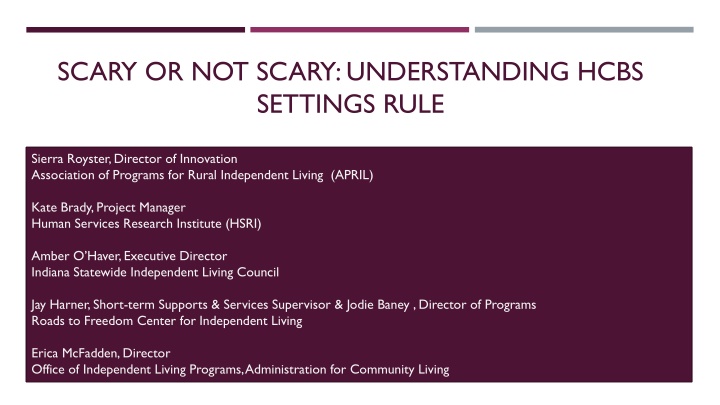 scary or not scary understanding hcbs settings