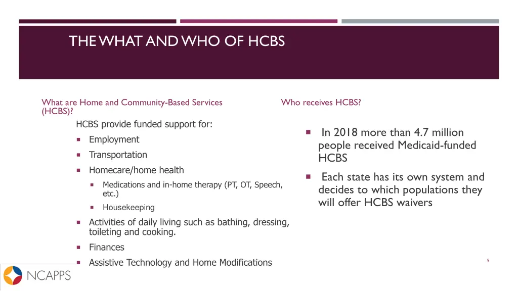 the what and who of hcbs