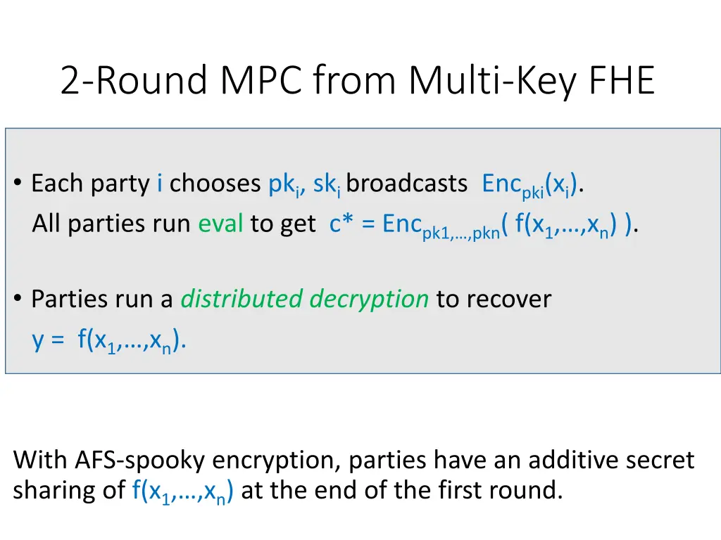 2 round mpc from multi key fhe