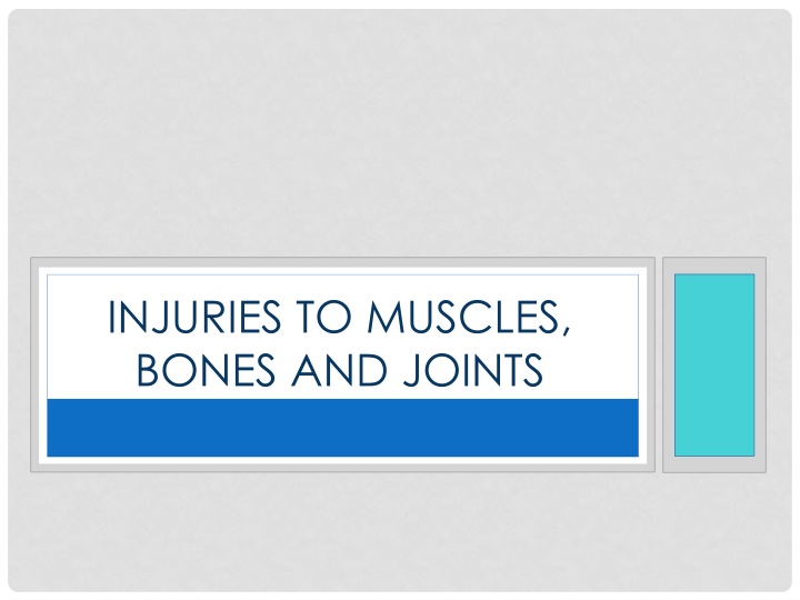 injuries to muscles bones and joints